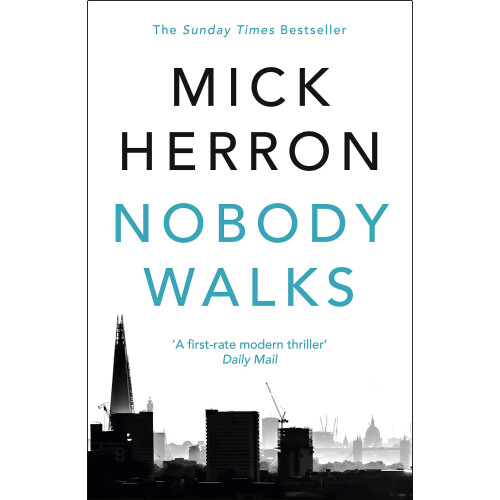 Nobody Walks: Mick Herron