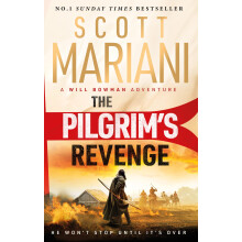 The Pilgrim's Revenge: An epic historical adventure thriller from the Sunday Times number one bestselling author of the Ben Hope series (Will Bowman