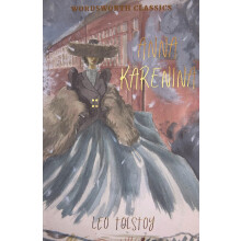 Anna Karenina (Wordsworth Classics)