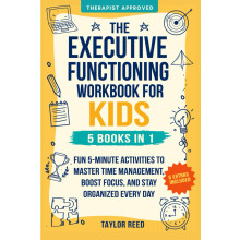 The Executive Functioning Workbook for Kids—5 Books in 1: Fun 5-Minute Activities to Master Time Management, Boost Focus, and Stay Organized Every D