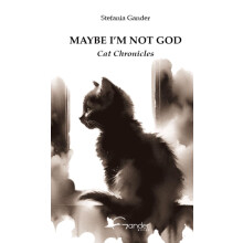 Maybe I’m not God: Cat Chronicles