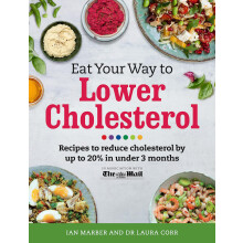 Eat Your Way To Lower Cholesterol: Recipes to reduce cholesterol by up to 20% in Under 3 Months