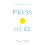 Press Here: Hervé Tullet: 1 (Herve Tullet) 1