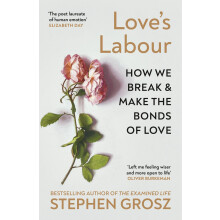Love’s Labour: The #1 Sunday Times bestselling author examines love and relationships
