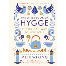 The Little Book of Hygge: The million copy bestselling guide to the Danish art of living well - the perfect mindfulness gift