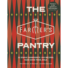 The Farmer’s Pantry: 22 Staple Ingredients. 100 Recipes. Make Good Food, Bold