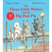 Three Little Wolves And The Big Bad Pig: A hilarious picture book story perfect for any child who loves a twist in the tale