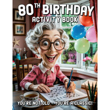 80th Birthday Activity Book: Funny 80th Birthday Gifts for Women, Sudoku, Mazes, Word Search and More
