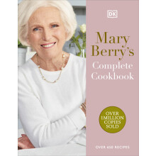 Mary Berry's Complete Cookbook: Over 650 Recipes