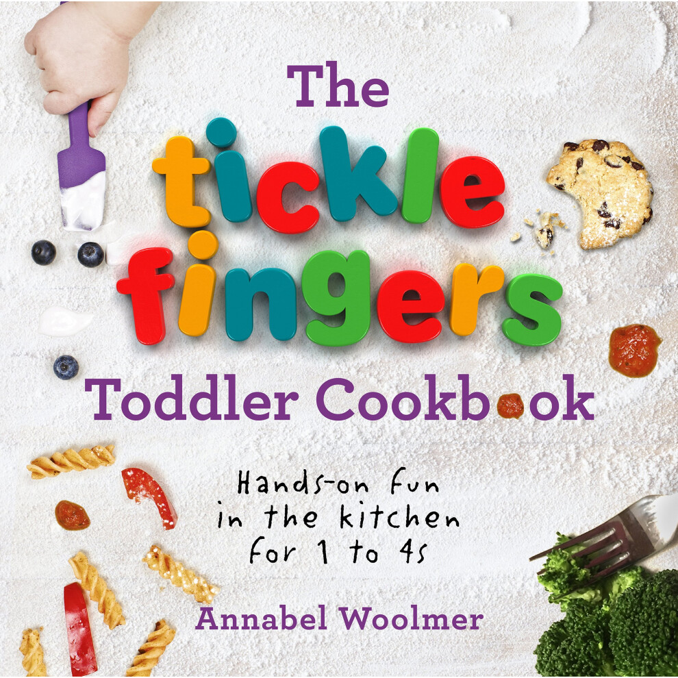 Photos - Other Toys The Tickle Fingers Toddler Cookbook: Hands-on Fun in the Kitchen for 1 to 4s