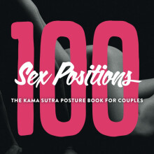 100 Sex Positions - The Kama Sutra Posture Book For Couples: Sex Position Book With Images And Introduction - Erotic Kamasutra Posture Book English F