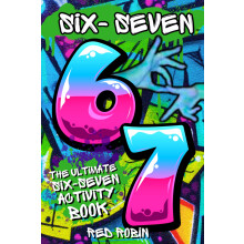 6...7... SIX SEVEN!: The Ultimate Six-Seven Activity Book: A Birthday, Easter, Christmas Stocking Stuffer Gift for Tweens & Teens (Fun Book Gift Idea