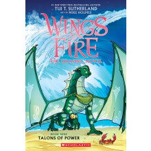 Talons of Power (Wings of Fire Graphic Novel #9): Our Sister-friend Journey. Together for All