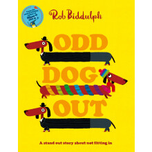 Odd Dog Out: A bestselling story all about standing out and fitting in, from the award-winning creator of the internet sensation Draw with Rob!
