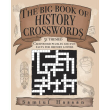 The Big Book of History Crosswords: 51 Themed Crossword Puzzles and Fun Facts for History Lovers