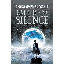 Empire of Silence: The universe-spanning science fiction epic (Sun Eater)