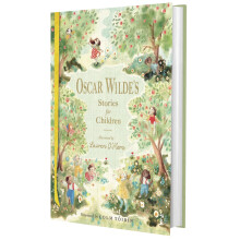 Oscar Wilde's Stories for Children: Illustrated Luxury Gift Edition