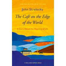 The Café on the Edge of the World: A Story About the Meaning of Life
