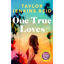 One True Loves: Taylor Jenkins Reid