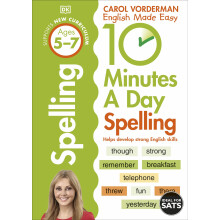 10 Minutes A Day Spelling, Ages 5-7 (Key Stage 1): Supports the National Curriculum, Helps Develop Strong English Skills