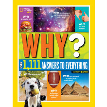 Why? Over 1,111 Answers to Everything: Over 1,111 Answers to Everything (National Geographic Kids)