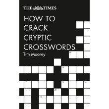 The Times How to Crack Cryptic Crosswords (The Times Crosswords)