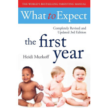 What To Expect The 1st Year [3rd Edition]