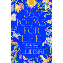 365 Poems for Life: An Uplifting Collection for Every Day of the Year