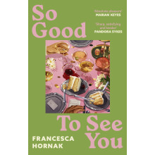 So Good to See You: A funny and moving novel you won't be able to put down this summer