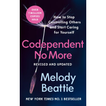Codependent No More: Start caring for yourself with this modern self-help classic