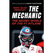 The Mechanic: The Secret World of the F1 Pitlane