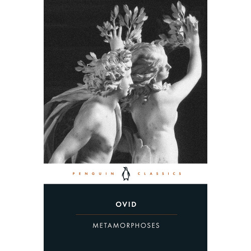 Metamorphoses: A New Verse Translation (Penguin Classics)