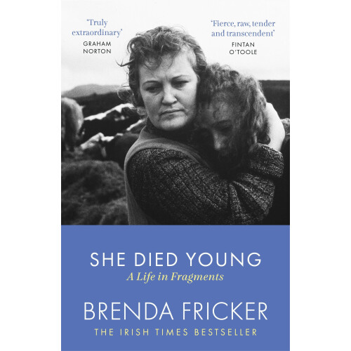 She Died Young: A Life in Fragments