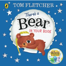 There's a Bear in Your Book: A soothing bedtime story from Tom Fletcher: 8 (Who's in Your Book?, 8)