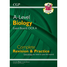 A-Level Biology: OCR A Year 1 & 2 Complete Revision & Practice with Online Edition (CGP OCR A A-Level Biology)