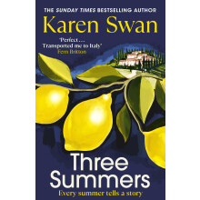 Three Summers: Escape to Italy in this sweeping and romantic historical novel by the Sunday Times bestselling author