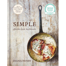 SIMPLE: effortless food, big flavours (Diana Henry)