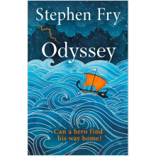 Odyssey: Discover the epic Greek tale before the film event of 2026: 4 (Stephen Fry’s Greek Myths, 4)