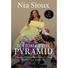 Bottom of the Pyramid: A Memoir of Persevering, Dancing for Myself, and Starring in My Own Life