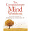 The Compassionate Mind Workbook: A step-by-step guide to developing your compassionate self 1