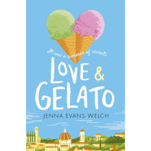 Love & Gelato: The bestselling YA Valentine's Day romance – a perfect holiday read and a major Netflix film