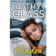 Hidden: THE MULTI-MILLION-COPY BESTSELLING AUTHOR Cathy Glass