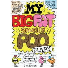 My Big Fat Smelly Poo Diary: The hilarious full colour book, perfect for fans of Bunny Vs Monkey