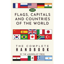 Flags, Capitals and Countries of the World: The Complete Handbook
