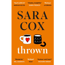 Thrown: The glorious feel-good Sunday Times Bestseller of love, friendship and pottery