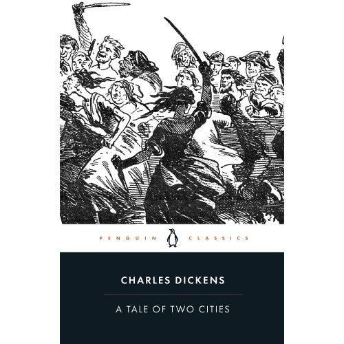 A Tale of Two Cities: Charles Dickens (Penguin Classics)