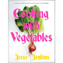 Cooking With Vegetables: THE SUNDAY TIMES BESTSELLER