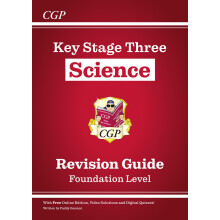 New KS3 Science Revision Guide – Foundation (includes Online Edition, Videos & Quizzes): for Years 7, 8 and 9
