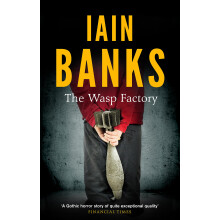 The Wasp Factory: Ian Banks