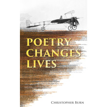 Poetry Changes Lives: Daily Thoughts on Poetry and History